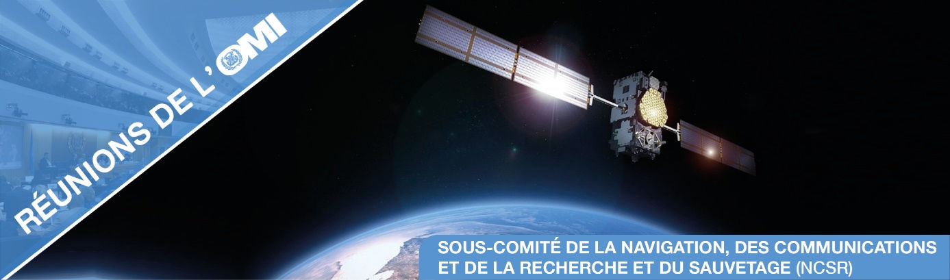 OMI : 11e session du Sous-comité de la navigation, des communications et de la recherche et du sauvetage (NCSR)